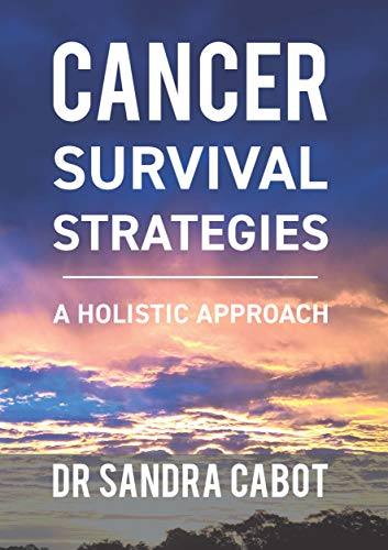 Stock image for Cancer Survival Strategies: A Holistic Approach for sale by AwesomeBooks