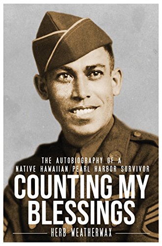Stock image for Counting My Blessings: The Autobiography of a Native Hawaiian Pearl Harbor Survivor for sale by Front Cover Books