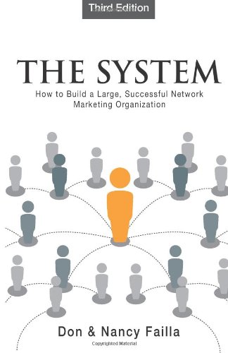 9781936631018: The System: How to Build a Large, Successful Network Marketing Organization