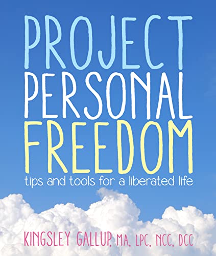 9781936636129: Project Personal Freedom: Tips and Tools for a Liberated Life