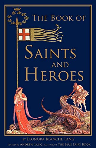 Stock image for The Book of Saints and Heroes for sale by Ergodebooks