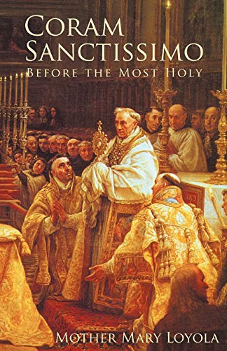 Imagen de archivo de Coram Sanctissimo: Before the Most Holy a la venta por WorldofBooks