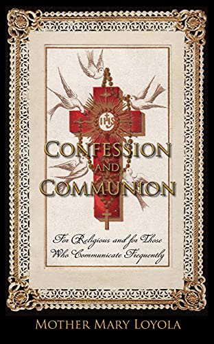 9781936639373: Confession and Communion: For Religious and for Those Who Communicate Frequently