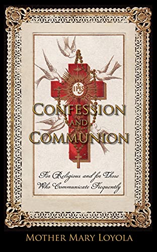 Stock image for Confession and Communion: For Religious and for Those Who Communicate Frequently for sale by GreatBookPrices