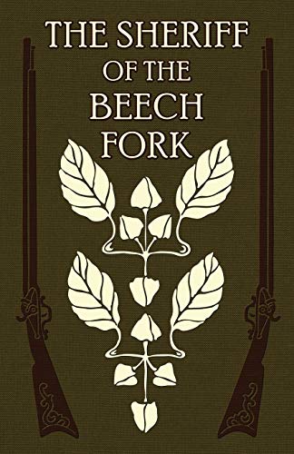 Imagen de archivo de The Sheriff of the Beech Fork: A Story of Kentucky a la venta por Lucky's Textbooks