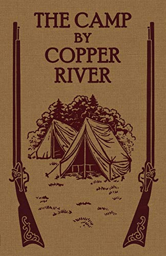 Stock image for The Camp by Copper River for sale by Lucky's Textbooks