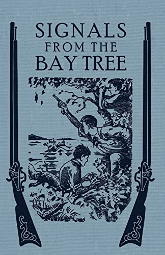 Imagen de archivo de Signals From the Bay Tree a la venta por GreatBookPrices