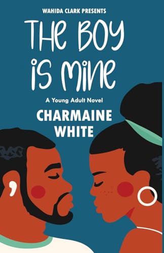 Beispielbild fr The Boy Is Mine!: A Wilson High Confidential (Wahida Clark Presents a Young Adult Novel) zum Verkauf von GF Books, Inc.