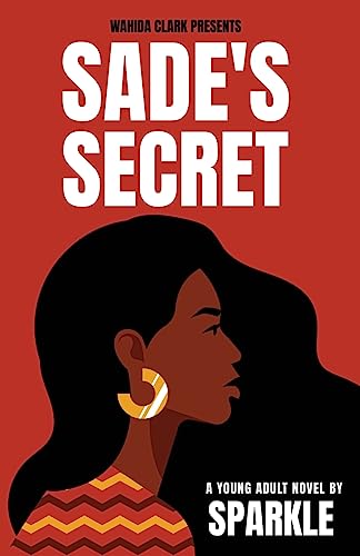 9781936649433: Sade's Secret (Wahida Clark Presents a Young Adult Novel)