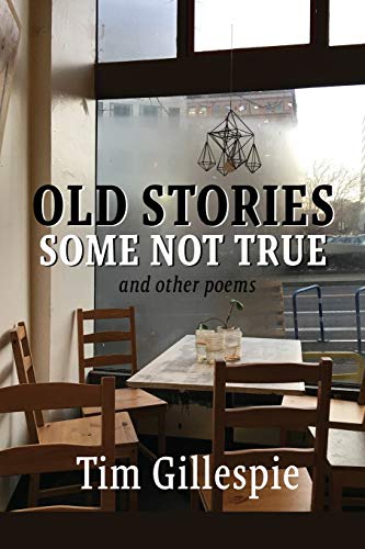 Beispielbild fr Old Stories, Some Not True and other poems zum Verkauf von Better World Books: West