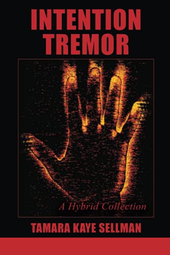 Stock image for Intention Tremor: A Hybrid Collection for sale by ThriftBooks-Atlanta