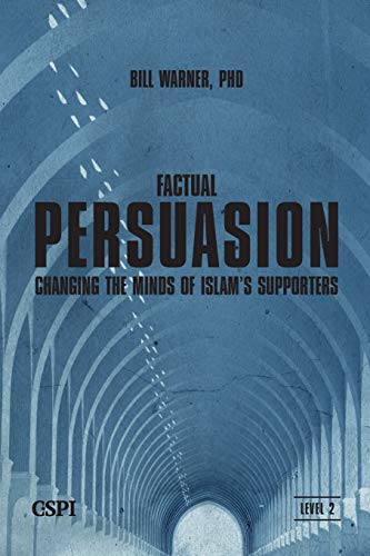 9781936659142: Factual Persuasion: Changing the Minds of Islam’s Supporters