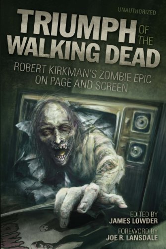 Stock image for Triumph of the Walking Dead: Robert Kirkman's Zombie Epic on Page and Screen for sale by ThriftBooks-Atlanta