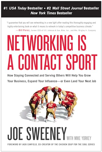 Stock image for Networking is a Contact Sport: How Staying Connected and Serving Others Will Help You Grow Your Business, Expand Your Influence -- or Even Land Your Next Job for sale by SecondSale