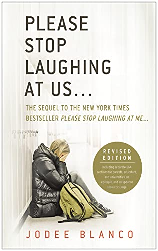 Stock image for Please Stop Laughing at Us. (Revised Edition): The Sequel to the New York Times Bestseller Please Stop Laughing at Me. for sale by SecondSale