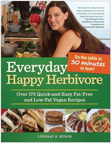Imagen de archivo de Everyday Happy Herbivore: Over 175 Quick-and-Easy Fat-Free and Low-Fat Vegan Recipes a la venta por First Choice Books