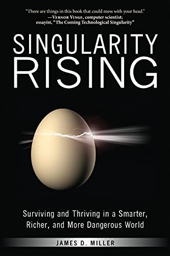 Beispielbild fr Singularity Rising : Surviving and Thriving in a Smarter, Richer, and More Dangerous World zum Verkauf von Better World Books