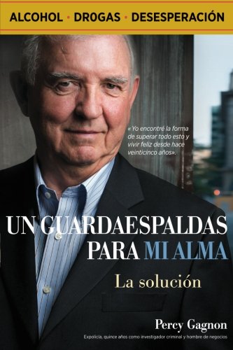 Imagen de archivo de UN GUARDAESPALDAS PARA MI ALMA: La solucion: Volume 1 a la venta por Revaluation Books