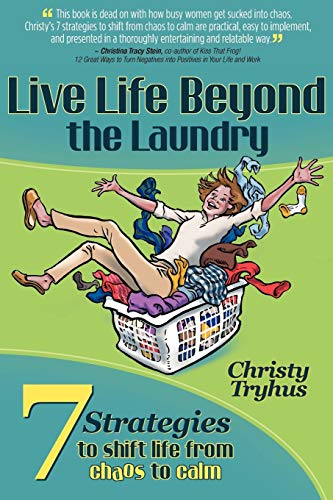 Stock image for Live Life Beyond the Laundry for sale by Eatons Books and Crafts