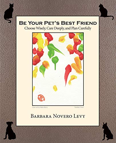 Stock image for Be Your Pet's Best Friend for sale by HPB Inc.