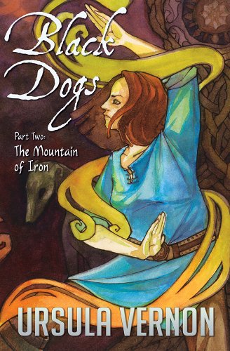 Stock image for Black Dogs: The Mountain of Iron (Part Two) for sale by THE SAINT BOOKSTORE