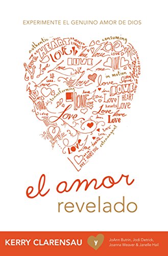 Stock image for El Amor Revelado: Experimente El Genuino Amor de Dios for sale by ThriftBooks-Dallas