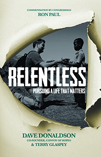 Beispielbild fr Relentless : Pursuing a Life That Matters zum Verkauf von Better World Books