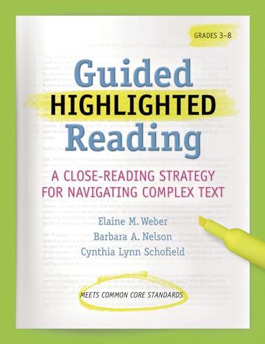 9781936700530: Guided Highlighted Reading: A Close-Reading Strategy for Navigating Complex Text (Maupin House)