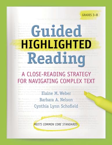 Stock image for Guided Highlighted Reading: A Close-Reading Strategy for Navigating Complex Text: Grades 4-12 for sale by Revaluation Books