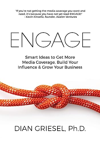 9781936705139: Engage: Smart Ideas to Get More Media Coverage, Build Your Influence and Grow Your Business