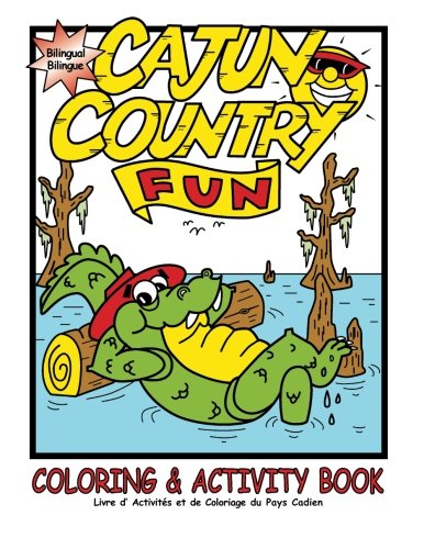 Stock image for Cajun Country Fun Coloring & Activity Book for sale by GF Books, Inc.