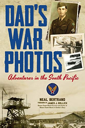 Stock image for Dad's War Photos: Adventures in the South Pacific for sale by ThriftBooks-Dallas