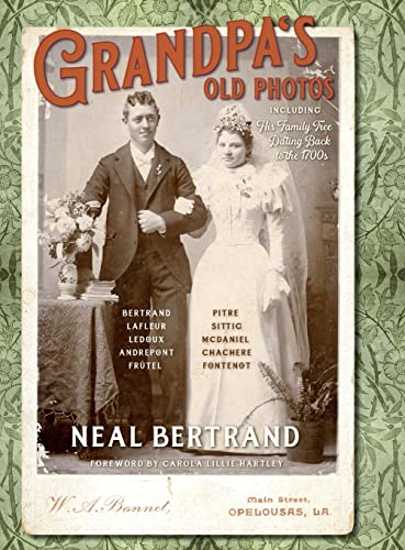 Imagen de archivo de Grandpa's Old Photos: Including His Family Tree Dating Back to the 1700s a la venta por GF Books, Inc.