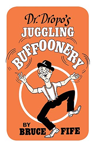 9781936709199: Dr. Dropo's Juggling Buffoonery