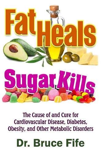 Stock image for Fat Heals, Sugar Kills for sale by Blackwell's