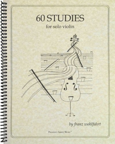 9781936710218: Franz Wohlfahrt - 60 Studies, Op. 45 Complete: Books 1 and 2 for Violin