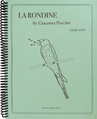 La Rondine Vocal Score (Italian Edition) (9781936710348) by Giacomo Puccini