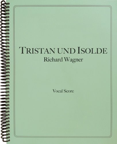 9781936710423: Tristan und Isolde Vocal Score