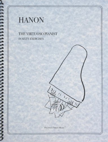 9781936710577: Virtuoso Pianist in 60 Exercises: Complete by C.L. Hanon (2011) Spiral-bound