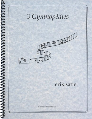 Satie: 3 Gymnopedies (9781936710799) by Erik Satie