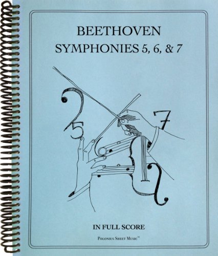 9781936710980: Symphonies Nos. 5, 6 and 7 in Full Score