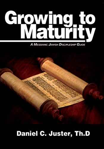 Stock image for Growing to Maturity: A Messianic Jewish Discipleship Guide for sale by Revaluation Books