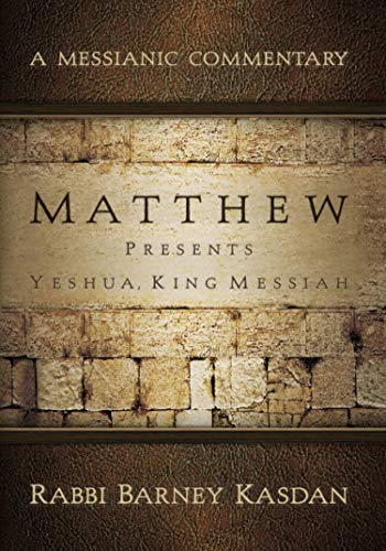 Stock image for Matthew Presents Yeshua, King Messiah for sale by Revaluation Books