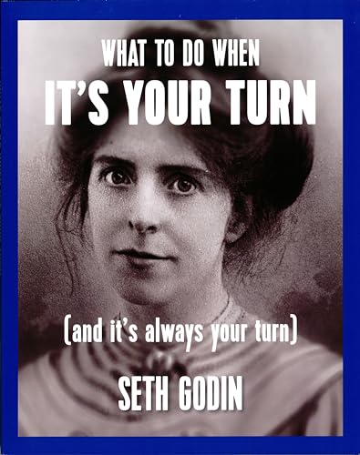 Beispielbild fr What to Do When it's Your Turn: (And it's Always Your Turn) zum Verkauf von BooksRun