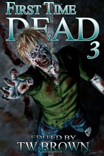 9781936730490: First Time Dead 3: Volume 3
