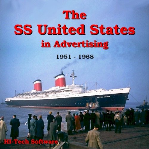 Beispielbild fr The SS United States in Advertising 1951 - 1968 zum Verkauf von Revaluation Books