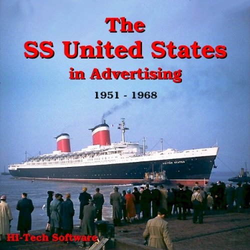 Imagen de archivo de The SS United States in Advertising 1951 - 1968 a la venta por Revaluation Books