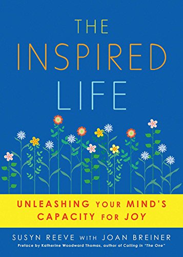 Beispielbild fr Inspired Life : Unleashing Your Mind's Capacity for Joy zum Verkauf von Better World Books