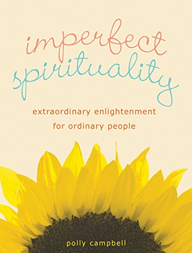 Imagen de archivo de Imperfect Spirituality: Extraordinary Enlightenment for Ordinary People a la venta por SecondSale