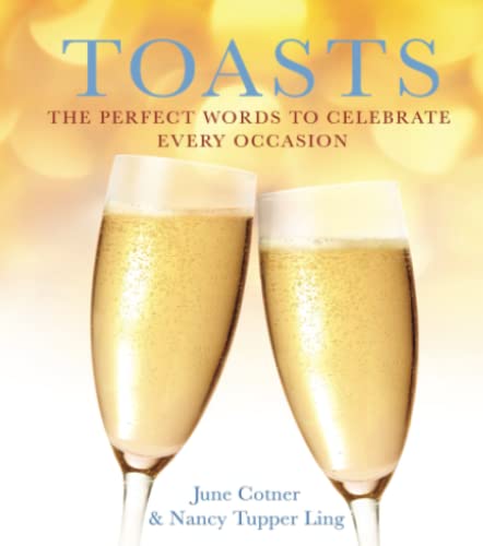 Stock image for Toasts: The Perfect Words to Celebrate Every Occasion for sale by SecondSale